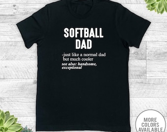 Softball Dad Just Like A Normal Dad... - Unisex T-Shirt - Softball Dad Shirt - Softball Dad Gift
