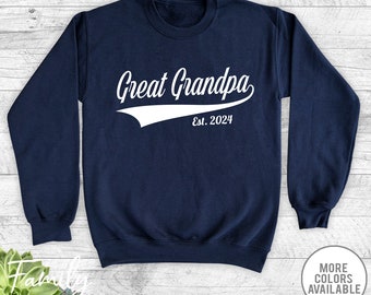 May include: Navy blue sweatshirt with white text that reads "Great Grandpa Est. 2024" in a vintage baseball style font.