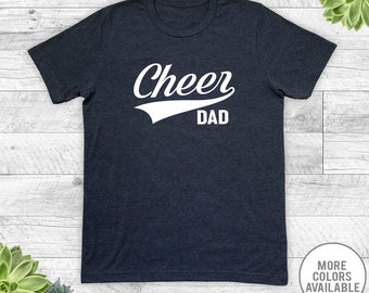 Cheer Dad - Unisex T-Shirt - Cheer Dad Shirt - Cheer Dad Gift - Gifts For Cheer Dad