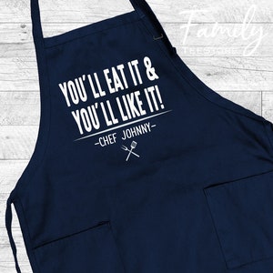 You&#39;ll Eat It And You&#39;ll Like It Personalized Grill Apron, Gift For Him, Funny Grilling Apron - Personalized Chef Gift