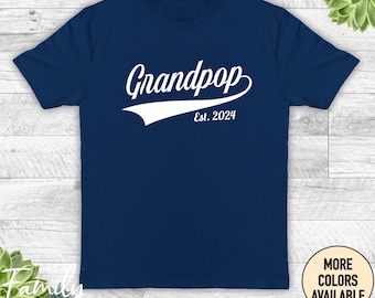 Grandpop Est. Year - Unisex Shirt, Grandpop Shirt, Grandpop Gift, Grandpop To Be, New Grandpop, Pregnancy Reveal Gift