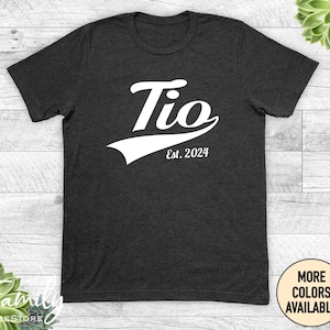 Tio Est. Year Unisex Shirt, Tio Shirt, Tio Gift, Tio To Be Gifts, Pregnancy Reveal