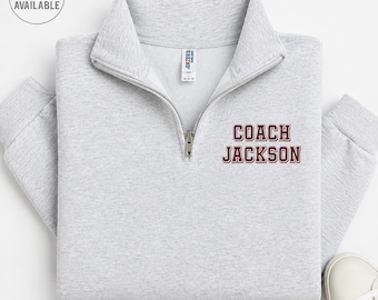 Coach Quarter Zip Sweatshirt, Personalized Coach Sweater, Coach Name Gift, Custom Name Coach Pullover