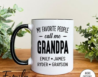Grandpa Gift From Grandkids, Personalized Grandpa Coffee Mug, My Favorite People Call Me, Grandpa Mug With Grandkids Names