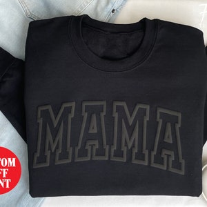 Mama Sweatshirt, Embossed Mom Sweatshirt, Puff Print Mama Sweatshirt, Gift For New Mom, Mom Christmas Gift, Mother&#39;s Day Gift