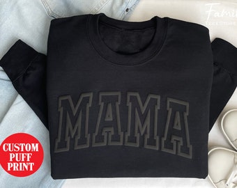 Mama Sweatshirt, Embossed Mom Sweatshirt, Puff Print Mama Sweatshirt, Gift For New Mom, Mom Christmas Gift, Mother's Day Gift