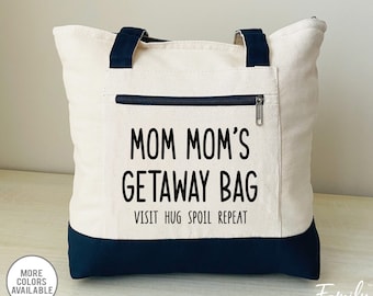 Mom Mom's Getaway Visit Hug Spoil Repeat, Zippered Tote, Personalized Bag, Two Tone Bag, Funny Mom Mom Gift