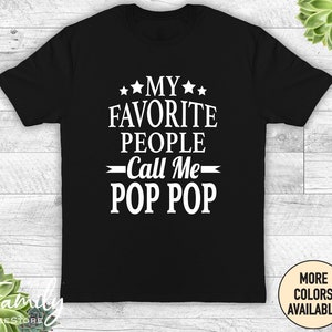 My Favorite People Call Me Pop Pop Unisex Shirt, Pop Pop Shirt, Pop Pop Gift, Father's Day Gift Black