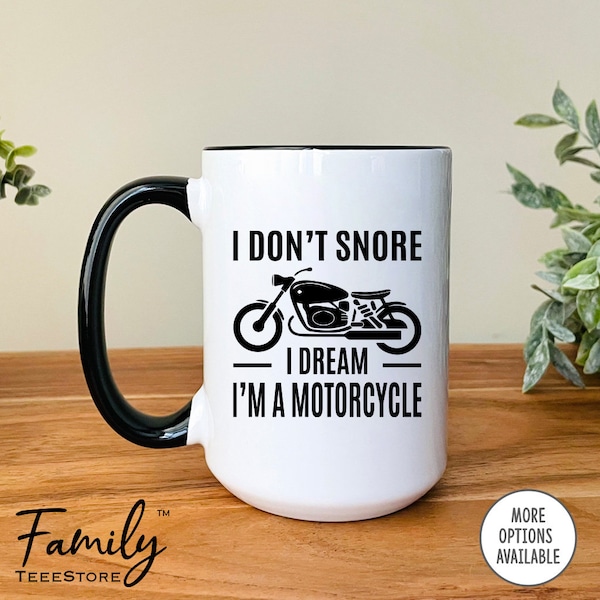 Mens I Don't Snore I Dream I'm a Motorcycle Funny Biker Dad Gift