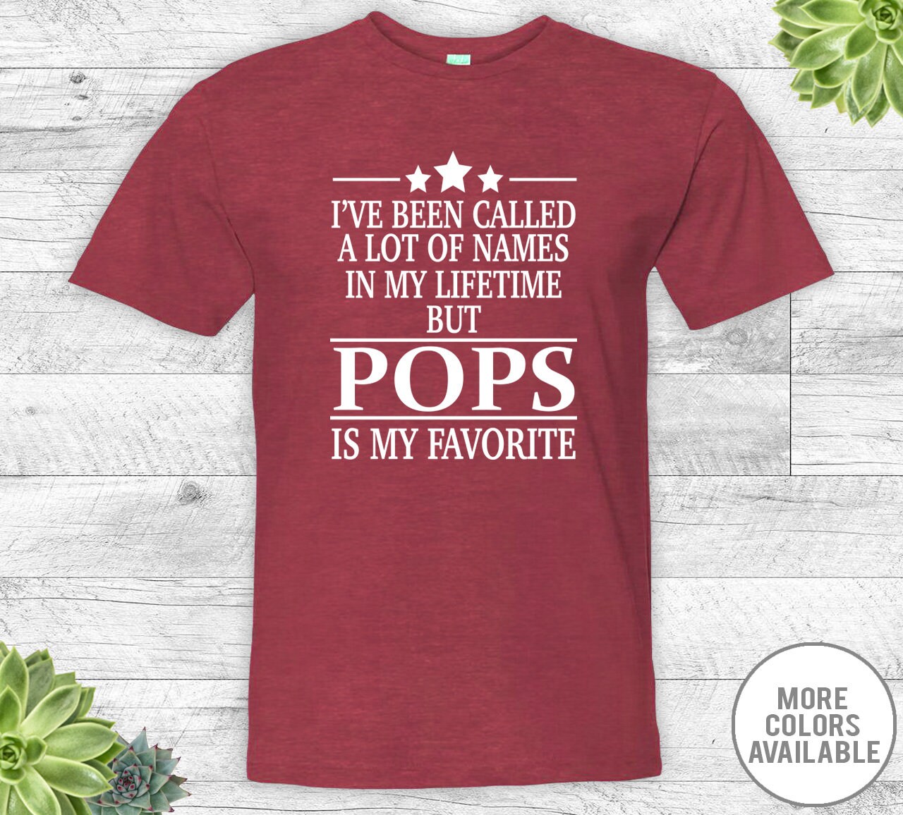 I've Been Called A Lot of Names in My Lifetime but Pops is | Etsy