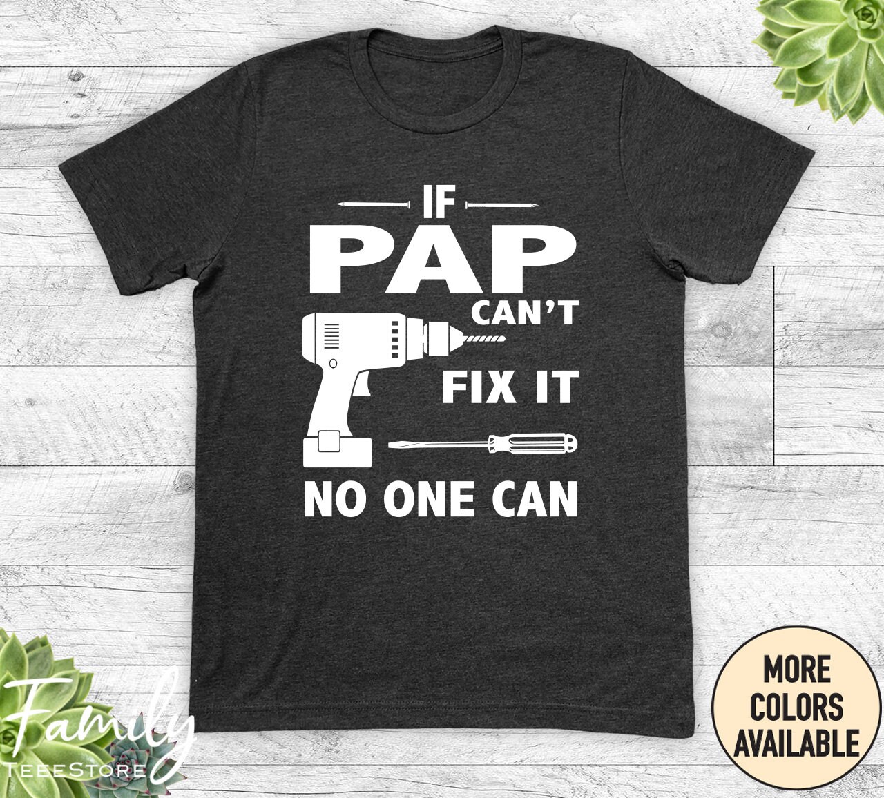 If Pap Can't Fix It No One Can Shirt If Pap Can't Fix It No One Can Shirt