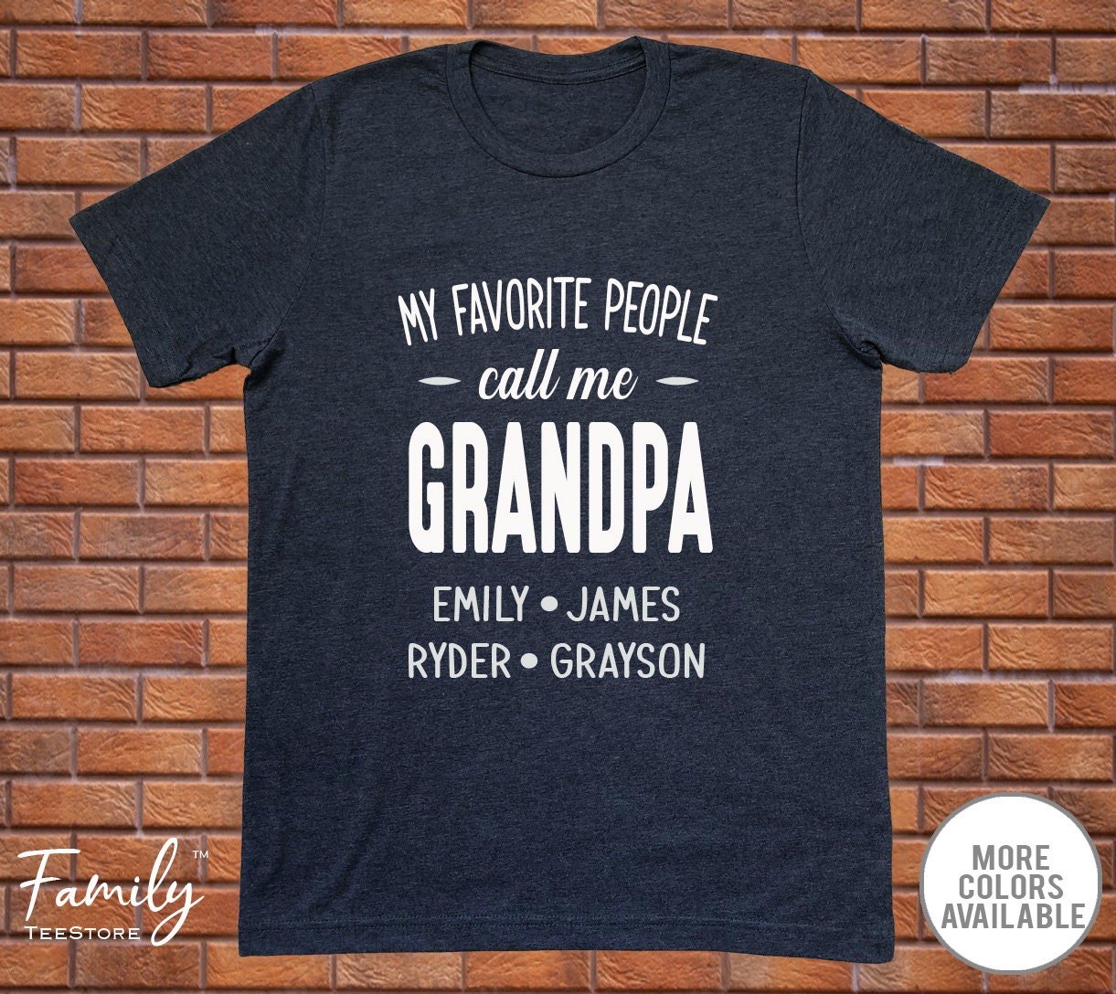 My Favorite People Call Me Grandpa T-Shirt With Grandkids Names - Personalized Grandpa Shirt - Grandpa Gift - Father's Day Gift