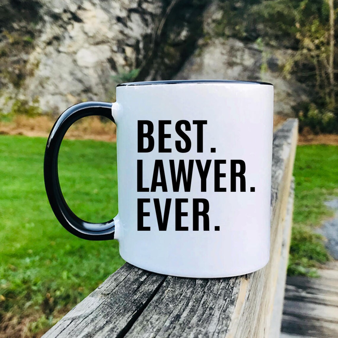Best Lawyer Ever Mug Lawyer Gift Lawyer Mug Gifts For Etsy