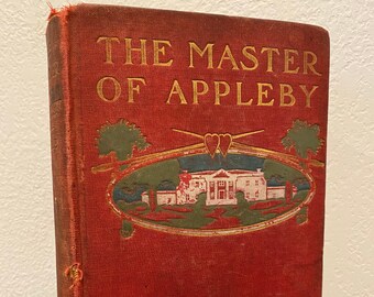 El maestro de Appleby por Francis Lynde / libros coleccionables / copyright 1902