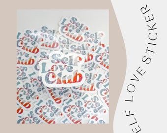 Self Love Club Sticker | Self love Sticker | Stickers for Hydroflask | laptop stickers | Water bottle Sticker | Waterproof Stickers |