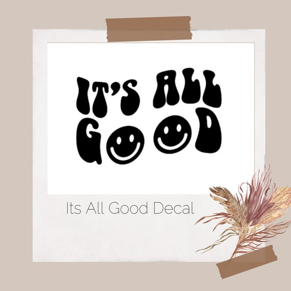 All Good Decal Good Smiley Face Decal Boho Car Decal - Etsy