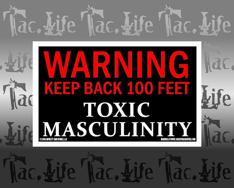 Warning Toxic Masculinity vinyl sticker Etsy