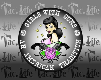 Girls with Guns An American Tradition (vinyl sticker)