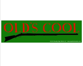 Old's Cool  (Vinyl Bumper Sticker or Magnet)