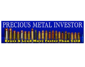 Precious Metal Investor (Vinyl Bumper Sticker or Magnet)