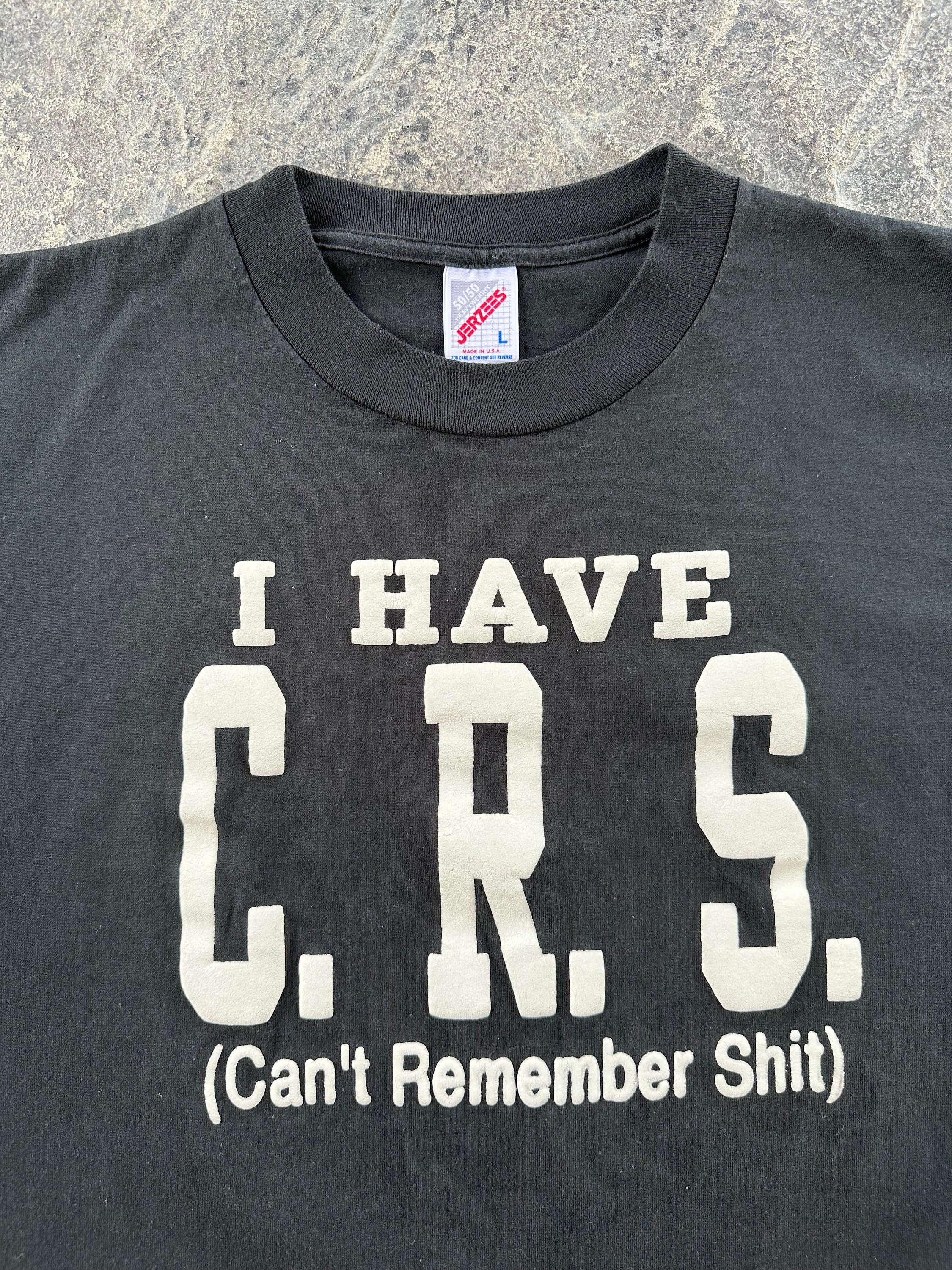 Vintage Jerzees Humorous I Have CRS Single Stitch T Shirt Black