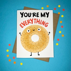 You&#39;re My Everything Bagel Card | Valentine Card