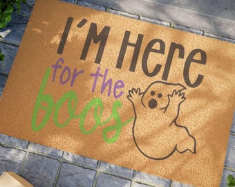 Halloween - I'm Here for the Boos - Doormat