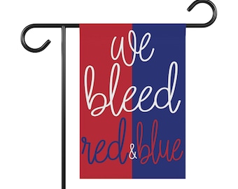 Sports We Bleed Red and Blue Garden & House Banner - Team, high school soccer, football, ncaa, NFL, MLB, NBA, wnba, nhl