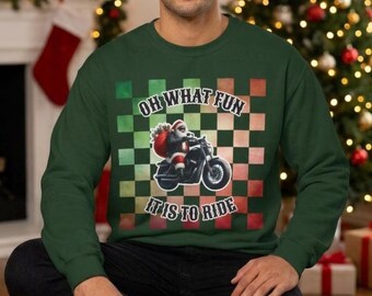 Biker Santa Riding a Motorcycle Christmas Sweatshirt, Oh What Fun it is to Ride Sweatshirt, Holiday Unisex Comfy Sweatshirt, Gift for Him
