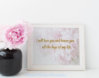 I Will Love You And Honor You..., Love Quote, Printable wisdom, Love printable, loyalty quote, Gold Print, wedding wall decor, Forever quote