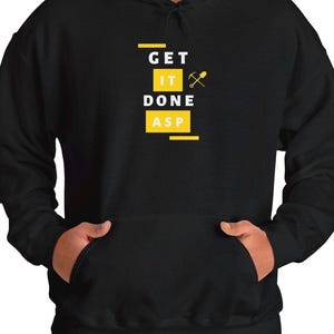Gold Rush Tony Beets Hoodie: Get It Done Unisex Sweatshirt