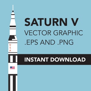 Downloadable Saturn V Vector graphic, Rocket graphic, Huntsville Rocket graphic, Saturn Five Clip art, Instant Download