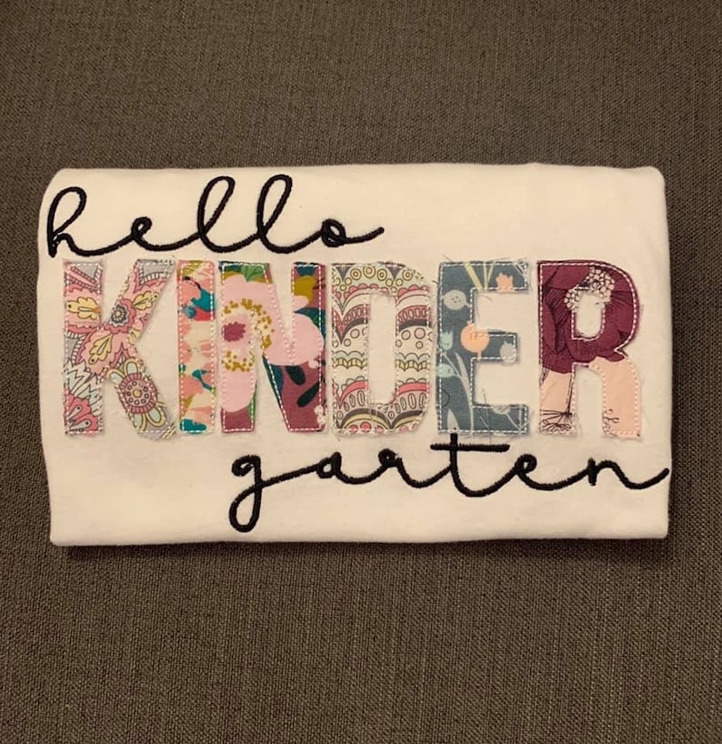 Hello KINDERGARTEN applique and embroidery floral shirt