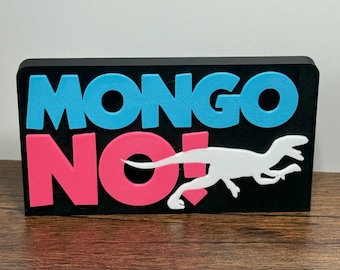 No Mongo! Desk / Bookshelf Sign – Dungeon Crawler Carl Inspired Decor