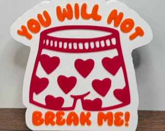 You Will Not Break Me Dungeon Crawler Carl Quote Sign