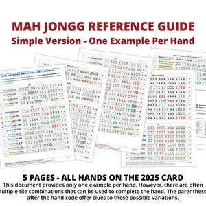 May include: A reference guide for Mah Jongg, featuring examples from the 2025 American Mah Jongg card. The guide includes multiple pages with hand examples, tile combinations, and hand codes. The text "MAH JONGG REFERENCE GUIDE" is at the top.