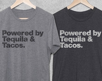 Powered By Tequila & Tacos T-Shirt - Funny Tshirts - Taco Shirts - Funny gifts - Womens and Mens funny tshirt - Taco shirt -mens graphic tee