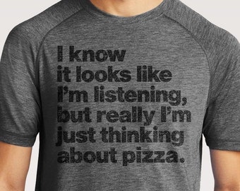 Pizza Shirt - Thinking About Pizza T-Shirt -funny tshirts -pizza t-shirt - Funny Pizza Shirts - Pizza Lover - Graphic Tee for men & Women