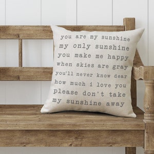 You Are My Sunshine Farmhouse Pillow | Song Lyrics Gifts | Happiness Quote Living Room Throw Pillows | Pillow Covers | Nursery Room Decor