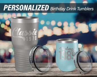 Personalized Birthday Wine & Beverage Tumblers | 40th Birthday Gifts For Women Men | 50th Birthday Gift Ideas |  Drink Tumbler | Classic