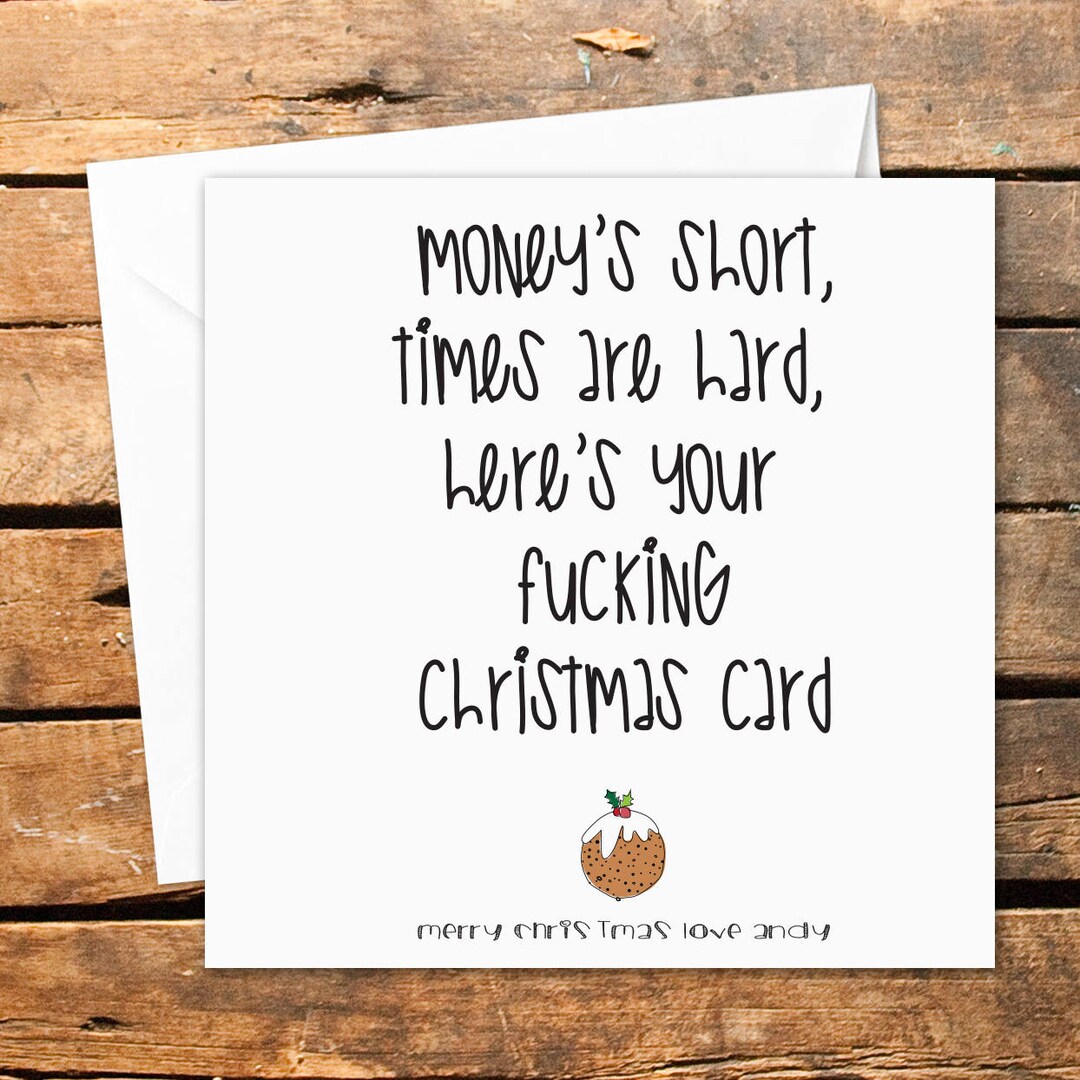 Personalised Handmade Christmas Money's Short, Times Are Hard, Greeting