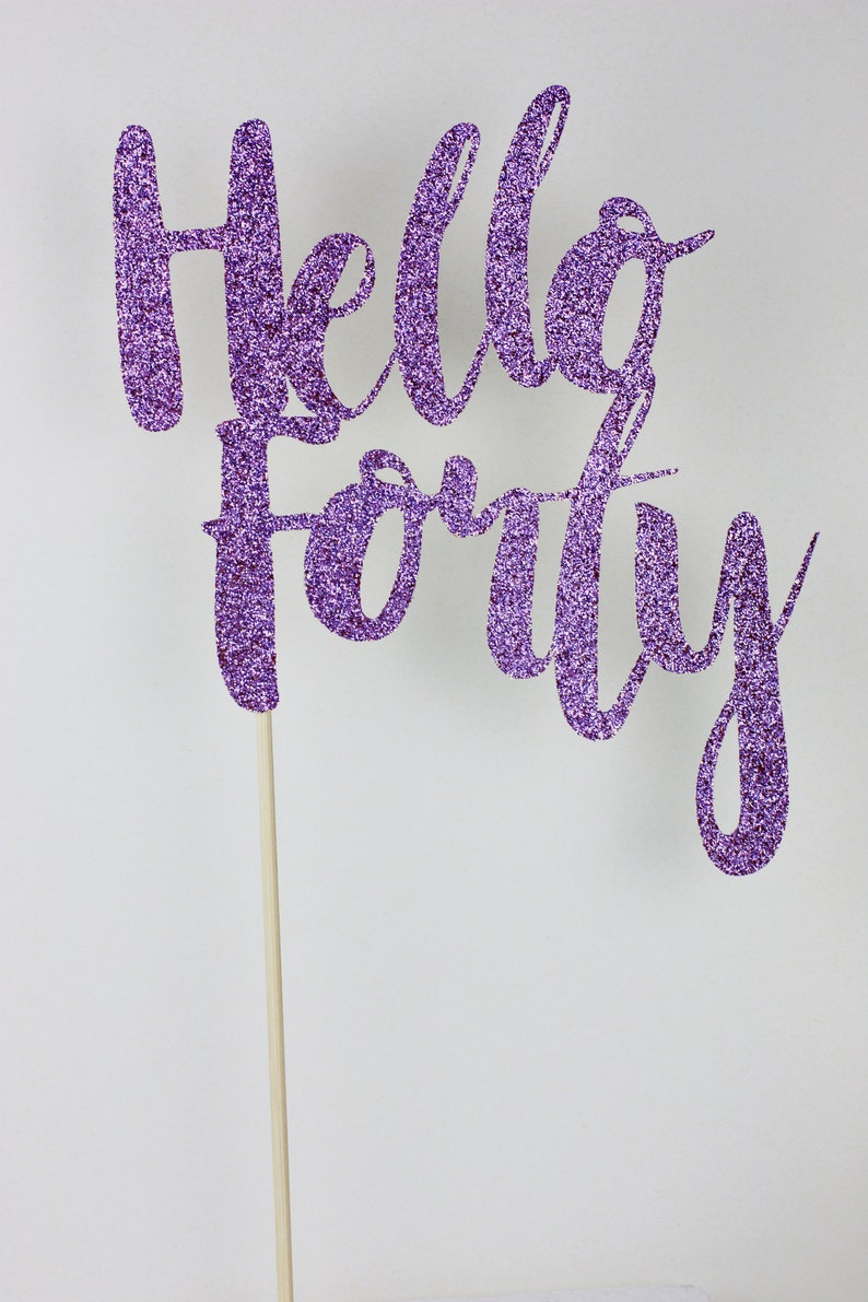 40th Birthday Cake Party deco forty Celebrations Hello Forty Happy Birthday