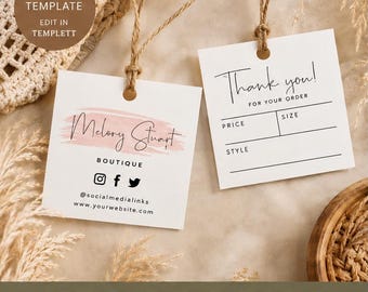 May include: A square hang tag template featuring a white background with a pink brushstroke accent, black text, and a jute string. The design includes fields for a boutique name, social media icons, and a thank you message with spaces for price, size, and style.