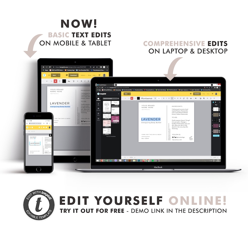 May include: A mockup of a website showing how to edit a product label design on a mobile phone, tablet, and laptop. The label is for a lavender body butter and features the text "LAVENDER" in a black and white colour scheme. The text "EDIT YOURSELF ONLINE!" is displayed below the mockups.
