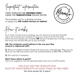 May include: A black and white text document with instructions on how to use a digital template. The text includes the words "Important information", "Editable Only", "Templett.com", "How it works", "The recipient's email address", "JPEG, PDF or PNG file", "Don't know where to print?" and "You can use this template for each of your products as many times as you need."