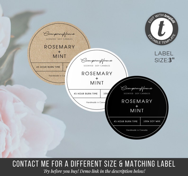May include: Three round candle labels with a kraft paper, white, and black background. The labels feature the text "Companyfame", "Scented Soy Candles", "Rosemary + Mint", "45 Hour Burn Time", and "Handmade in Canada". The label size is 3 inches.
