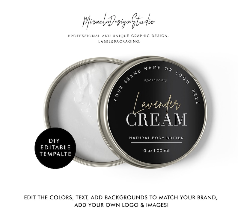 May include: A black and white label with gold text for a jar of lavender cream. The label reads "Your Brand Name or Logo Here", "apothecary", "Lavender Cream", "Natural Body Butter", and "0 oz | 100 ml".