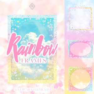 May include: A set of six rainbow glitter frames with a cloudy sky background. The frames are in different shapes, including squares, circles, and ovals. The text "Rainbow Frames" is written in pink letters on the left side of the image.