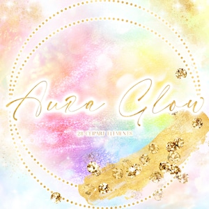 May include: A watercolor background with a rainbow of colors and gold glitter. The text "Aura Glow" is written in gold script. There are 28 clipart elements included.