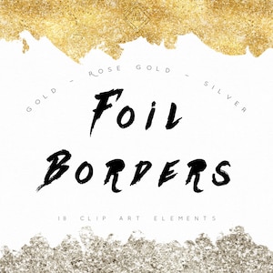 Gold Foil Border Clipart - Rose Gold Borders Clip Art - Metallic Silver Confetti Digital Frame PNG - Glitter Digital Frames Overlay